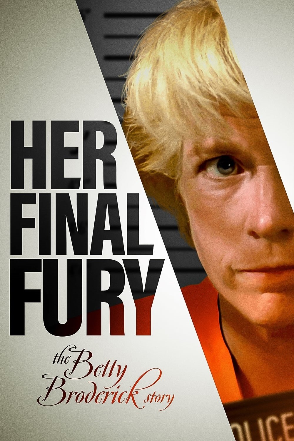Her Final Fury: Betty Broderick, the Last Chapter photo