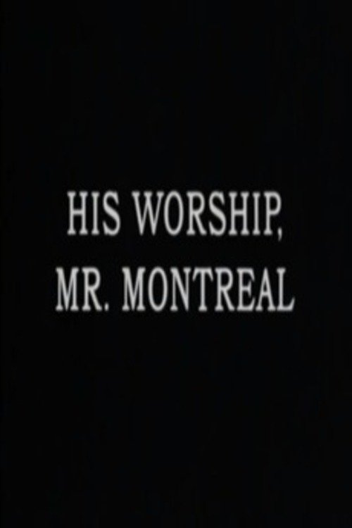 His Worship, Mr. Montréal photo