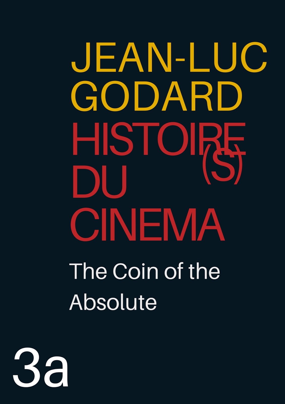 Histoire(s) du Cinéma 3a: The Coin of the Absolute photo