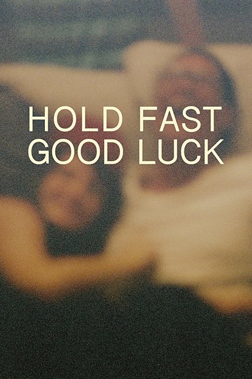 Hold Fast, Good Luck photo