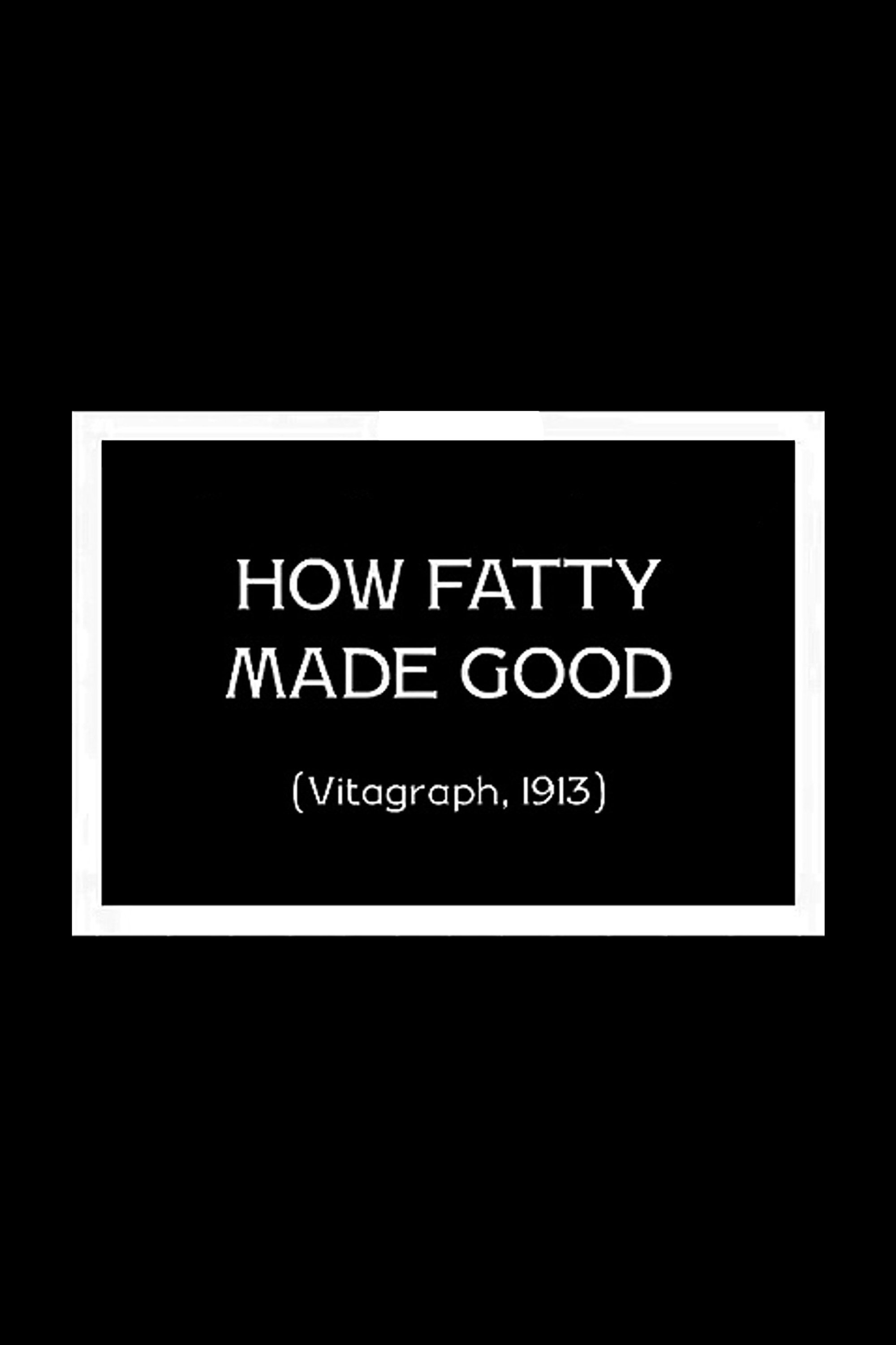 How Fatty Made Good photo