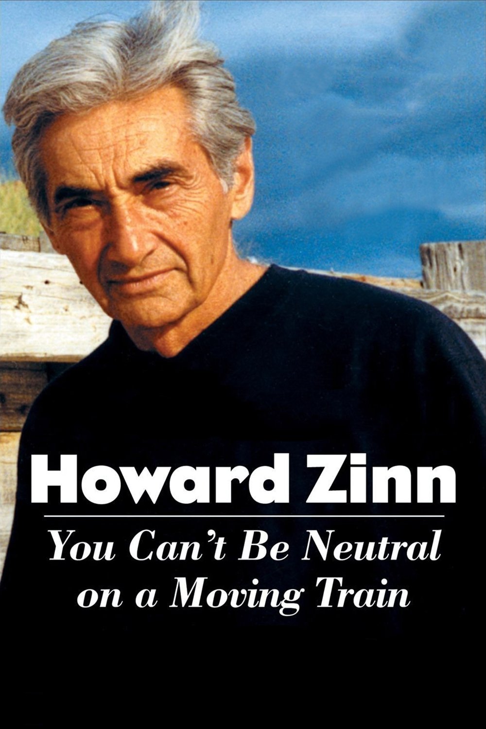 Howard Zinn: You Can't Be Neutral on a Moving Train photo