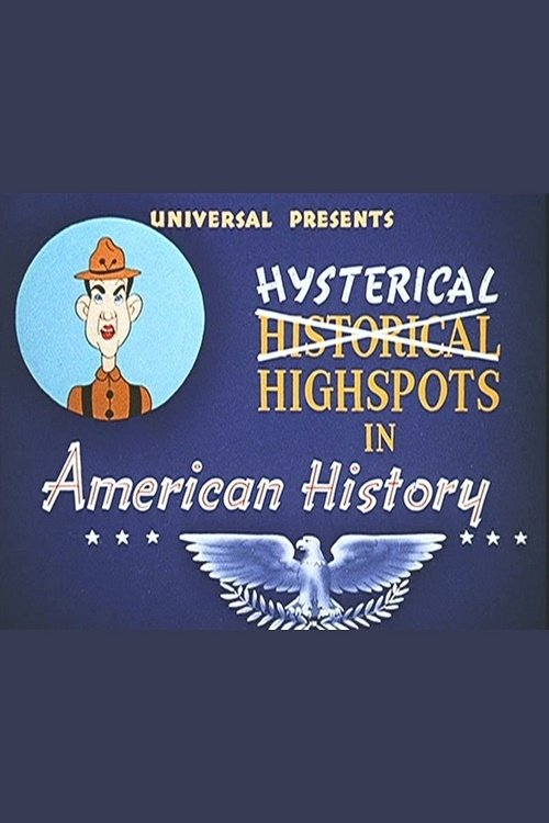 Hysterical Highspots in American History photo
