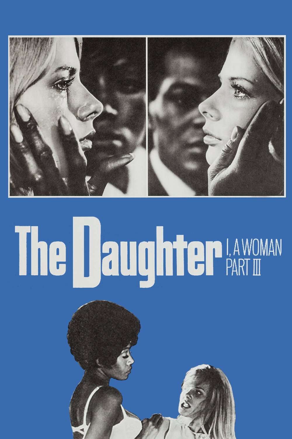 I, a Woman Part III: The Daughter photo