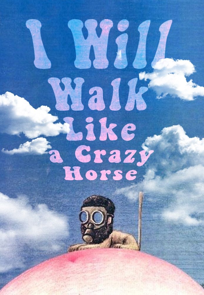 I Will Walk Like a Crazy Horse photo