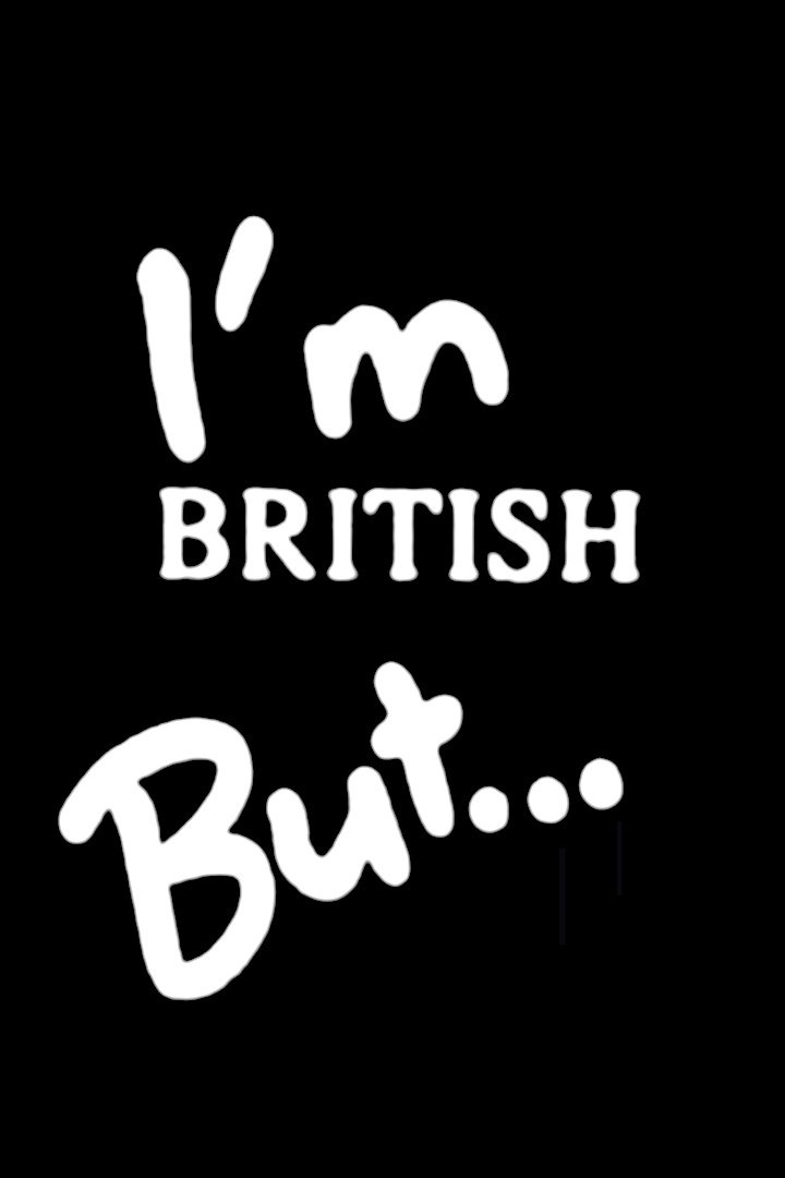 I'm British But... photo