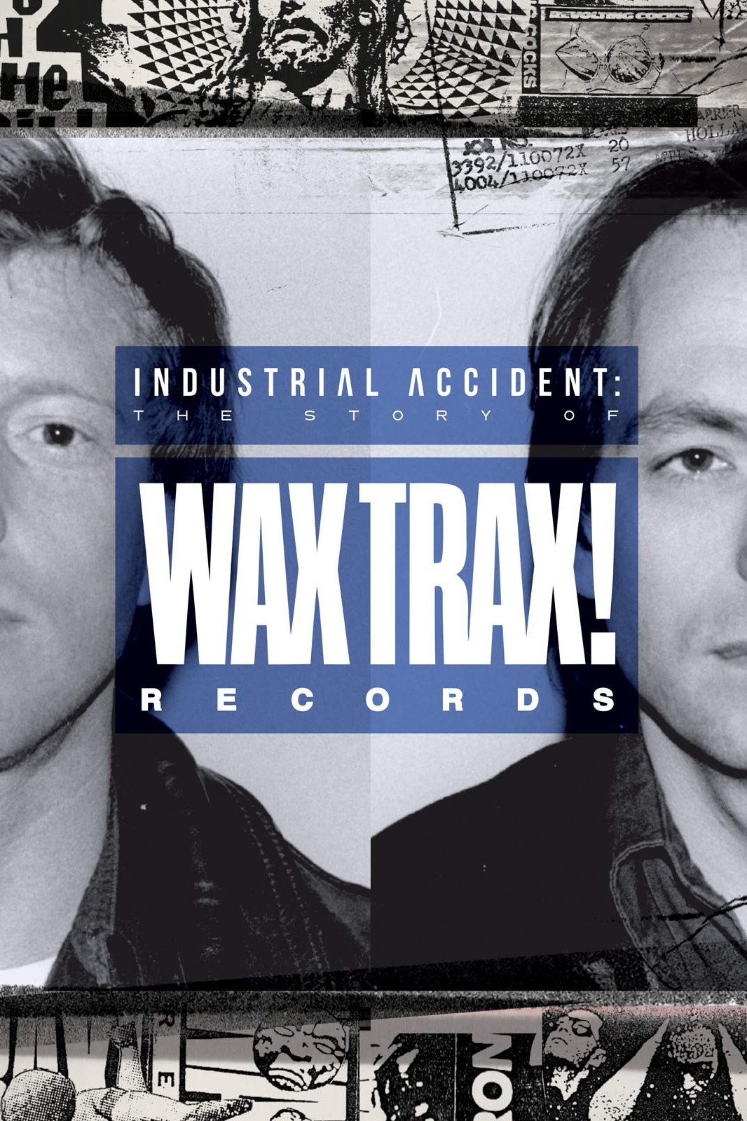 Industrial Accident: The Story of Wax Trax! Records photo