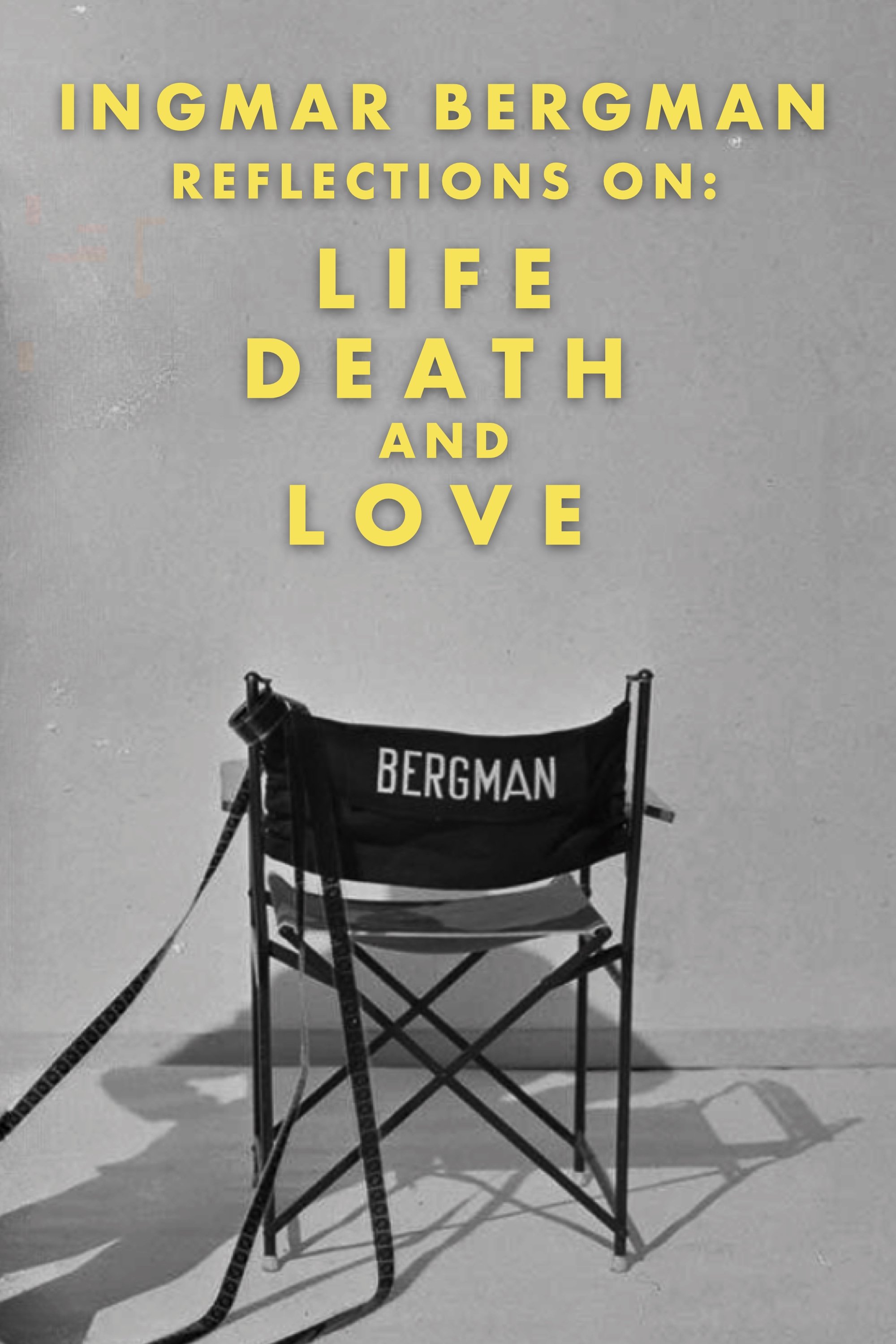 Ingmar Bergman: Reflections on Life, Death, and Love photo