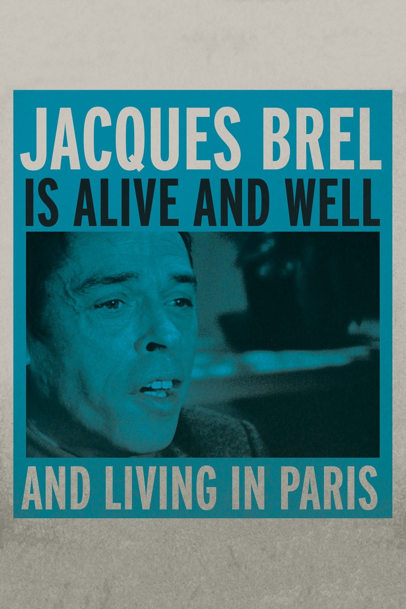 Jacques Brel Is Alive and Well and Living in Paris photo