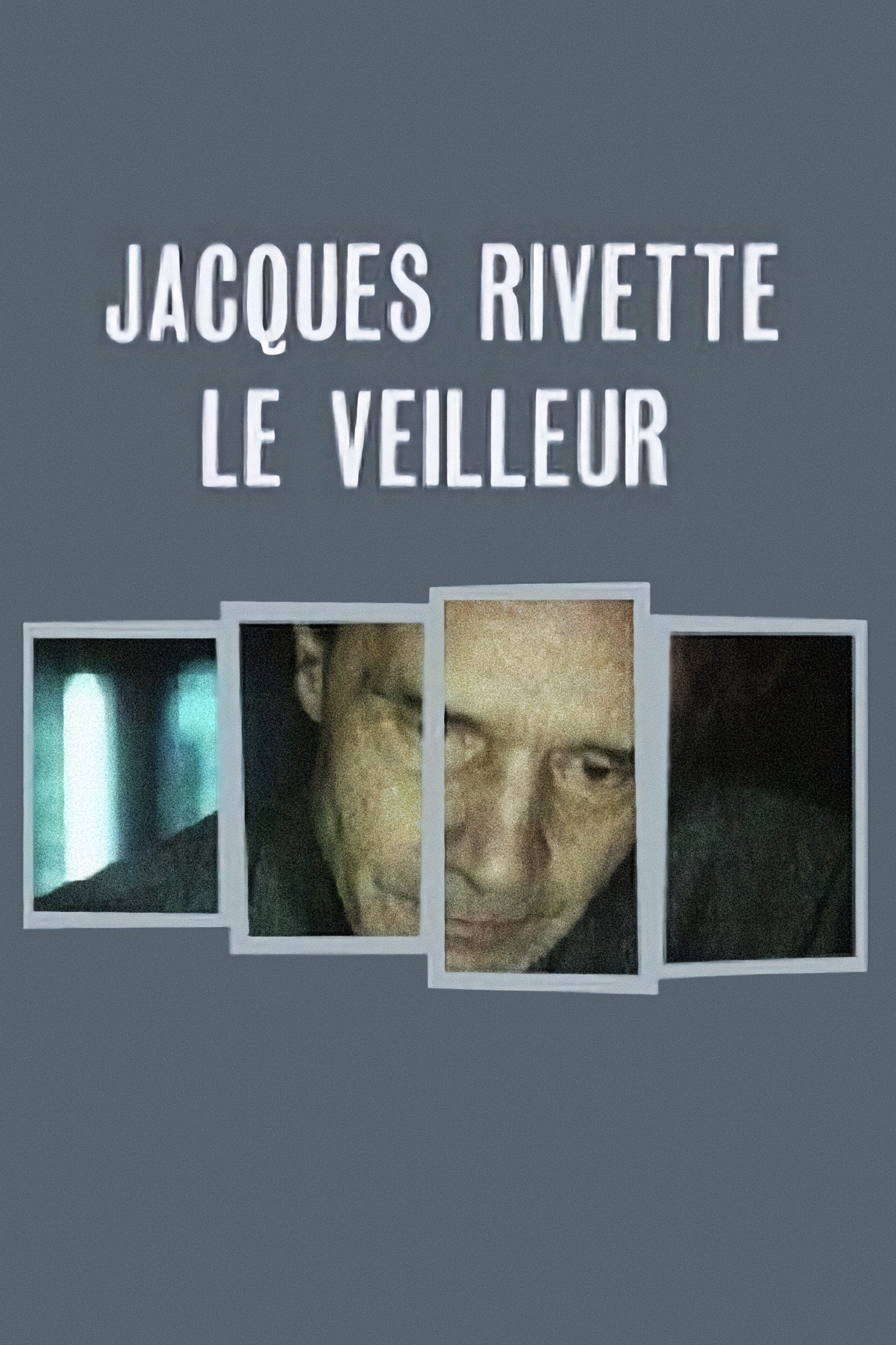 Jacques Rivette, the Watchman photo