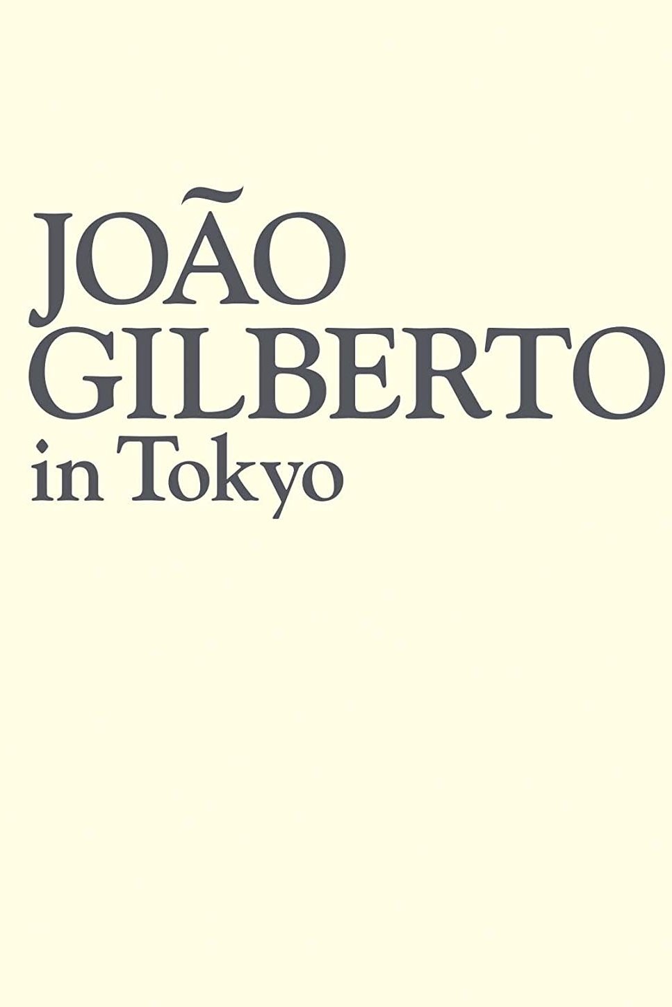 João Gilberto - Live In Tokyo photo