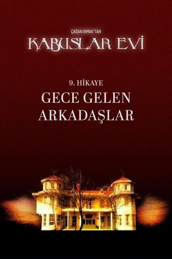 Kabuslar Evi: Gece Gelen Arkadaşlar photo