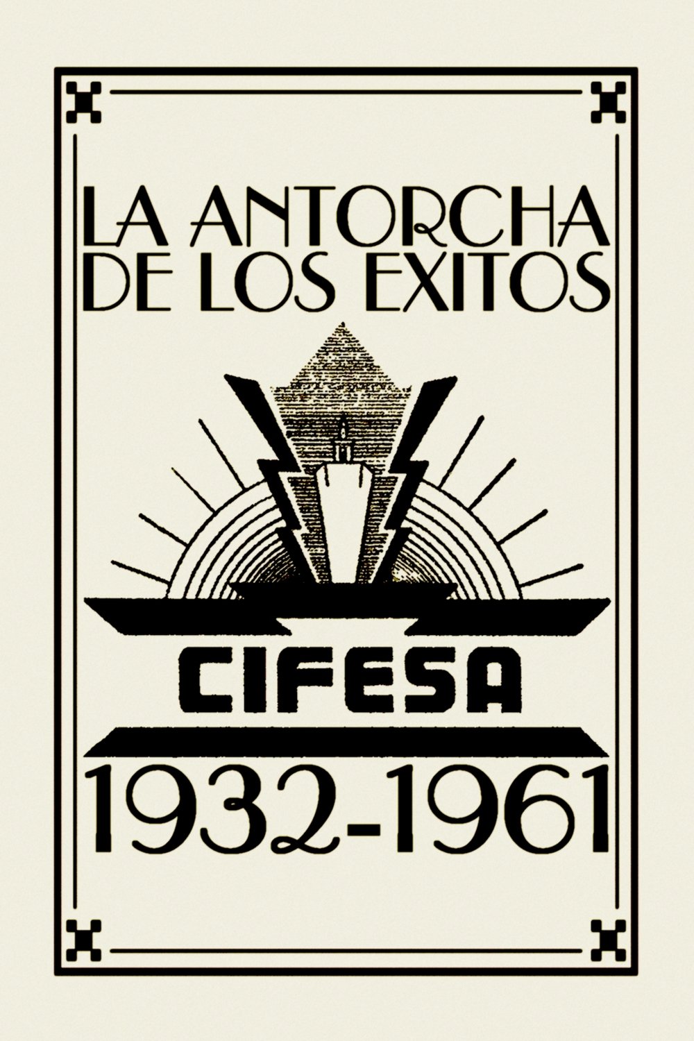 La Antorcha de los Éxitos: Cifesa (1932-1961) photo