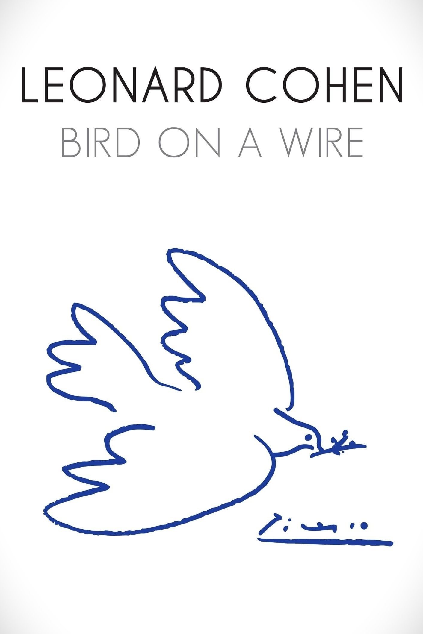 Leonard Cohen: Bird on a Wire photo