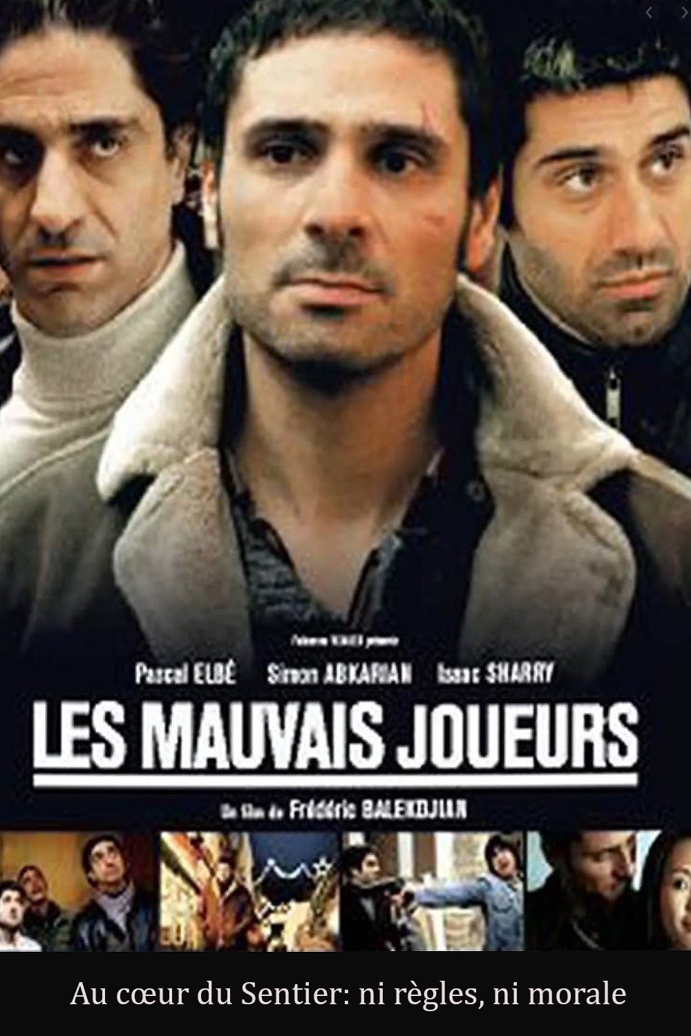 Les mauvais joueurs photo