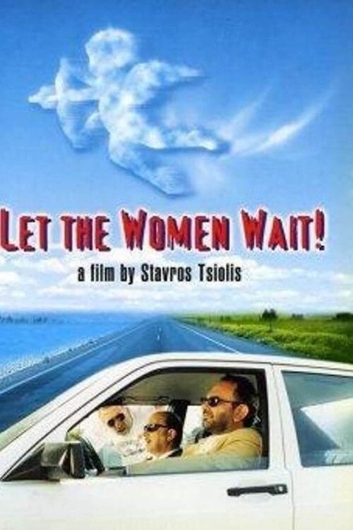 Let the Women Wait! photo