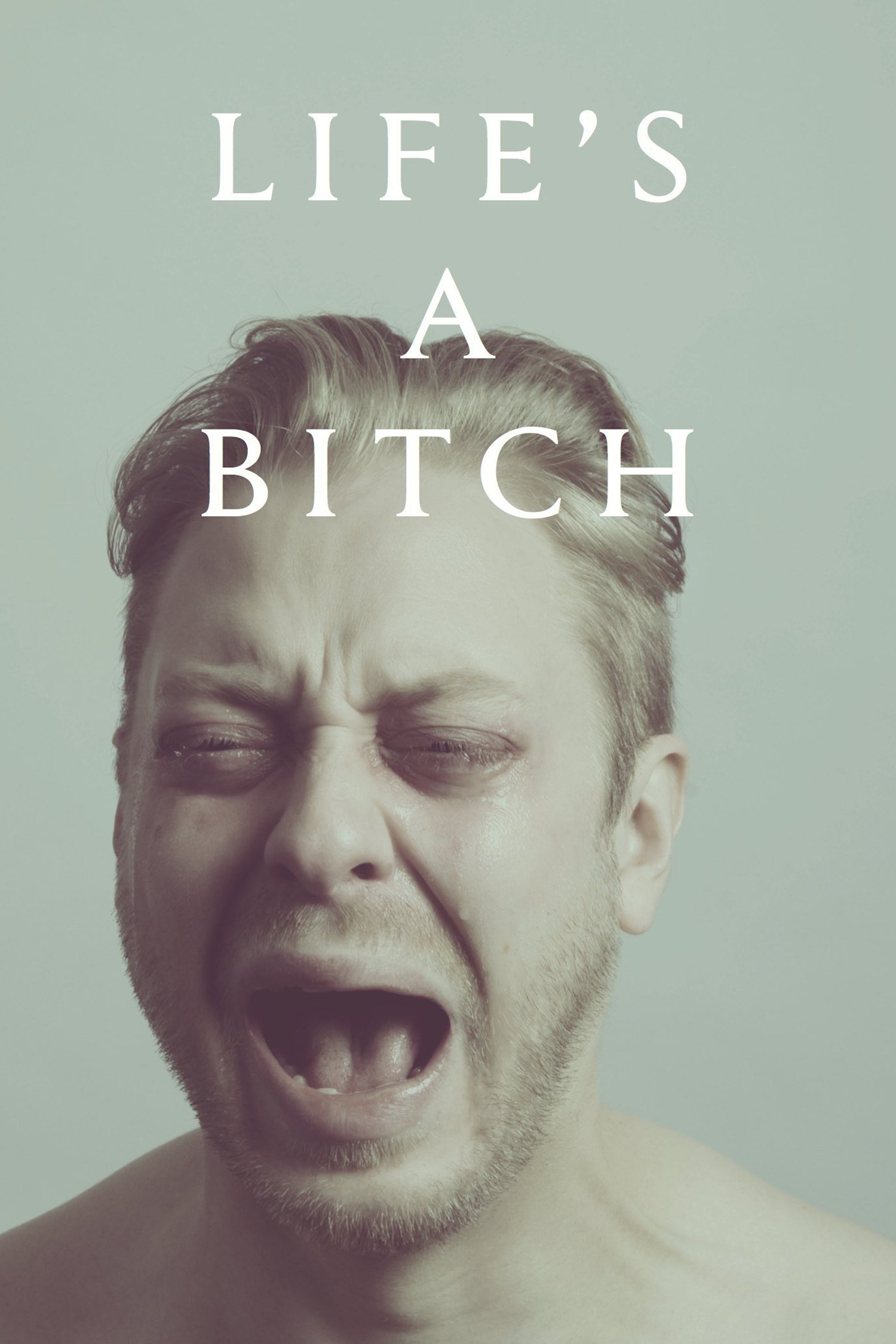 Life's a Bitch photo