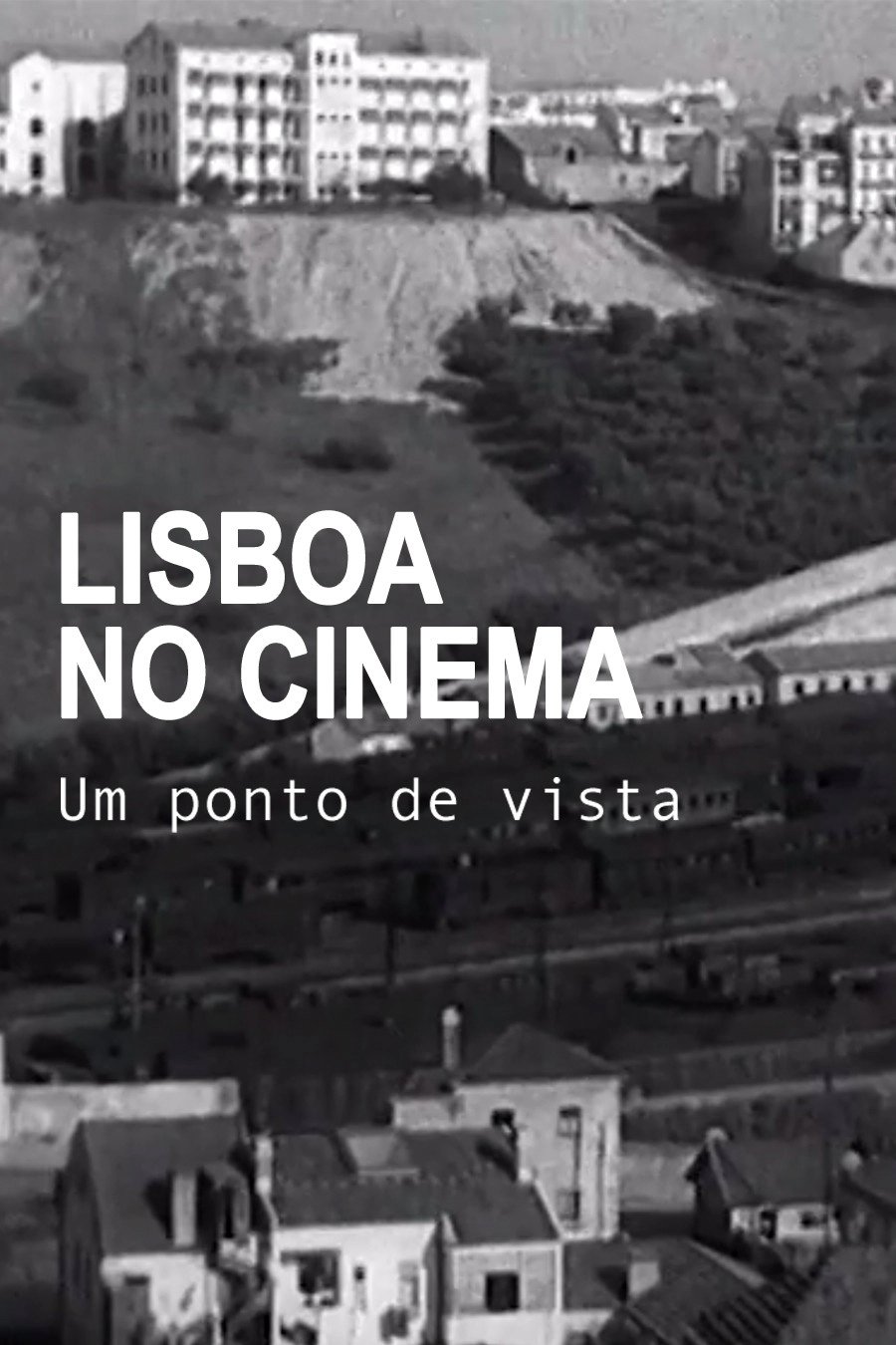Lisboa no Cinema, Um Ponto de Vista photo