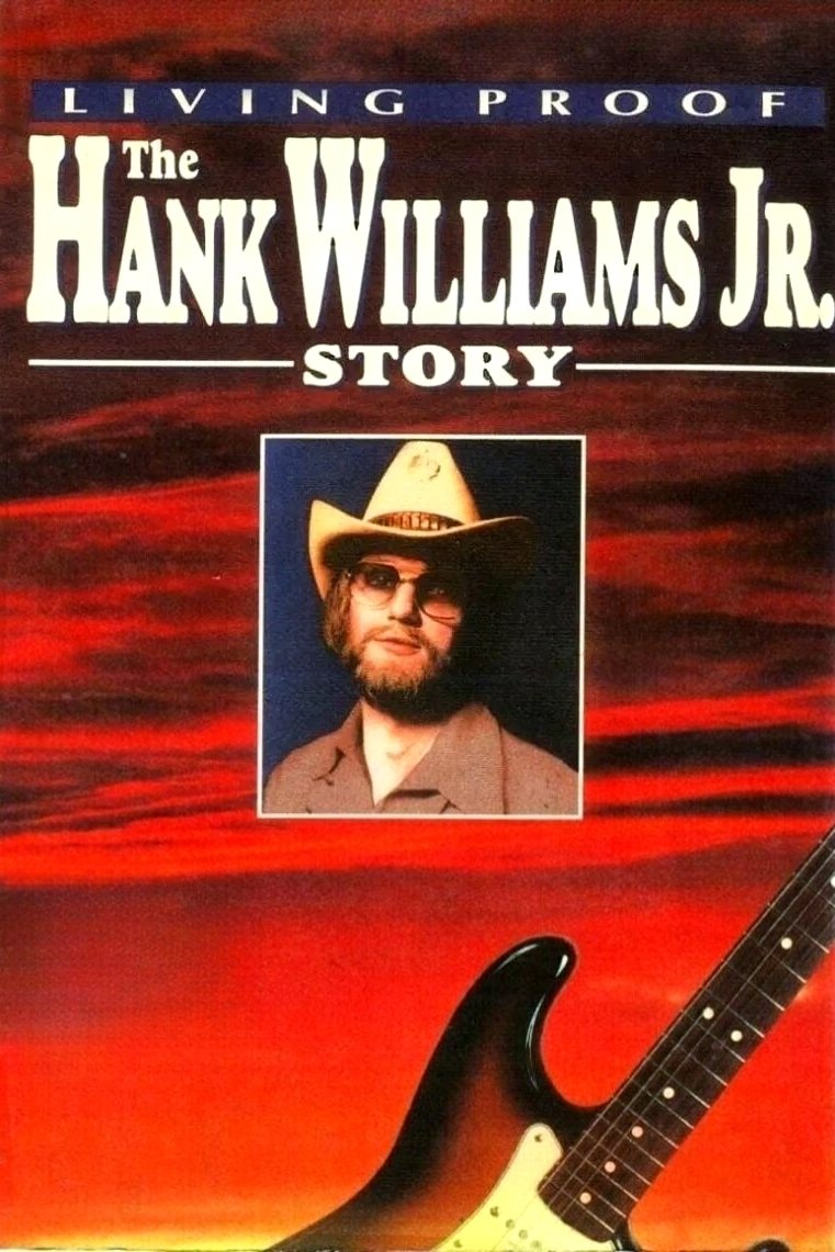 Living Proof: The Hank Williams Jr. Story photo