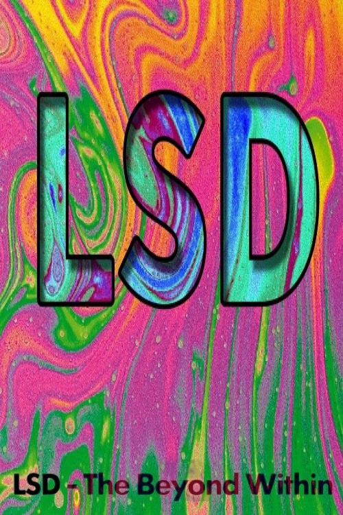 LSD: The Beyond Within photo