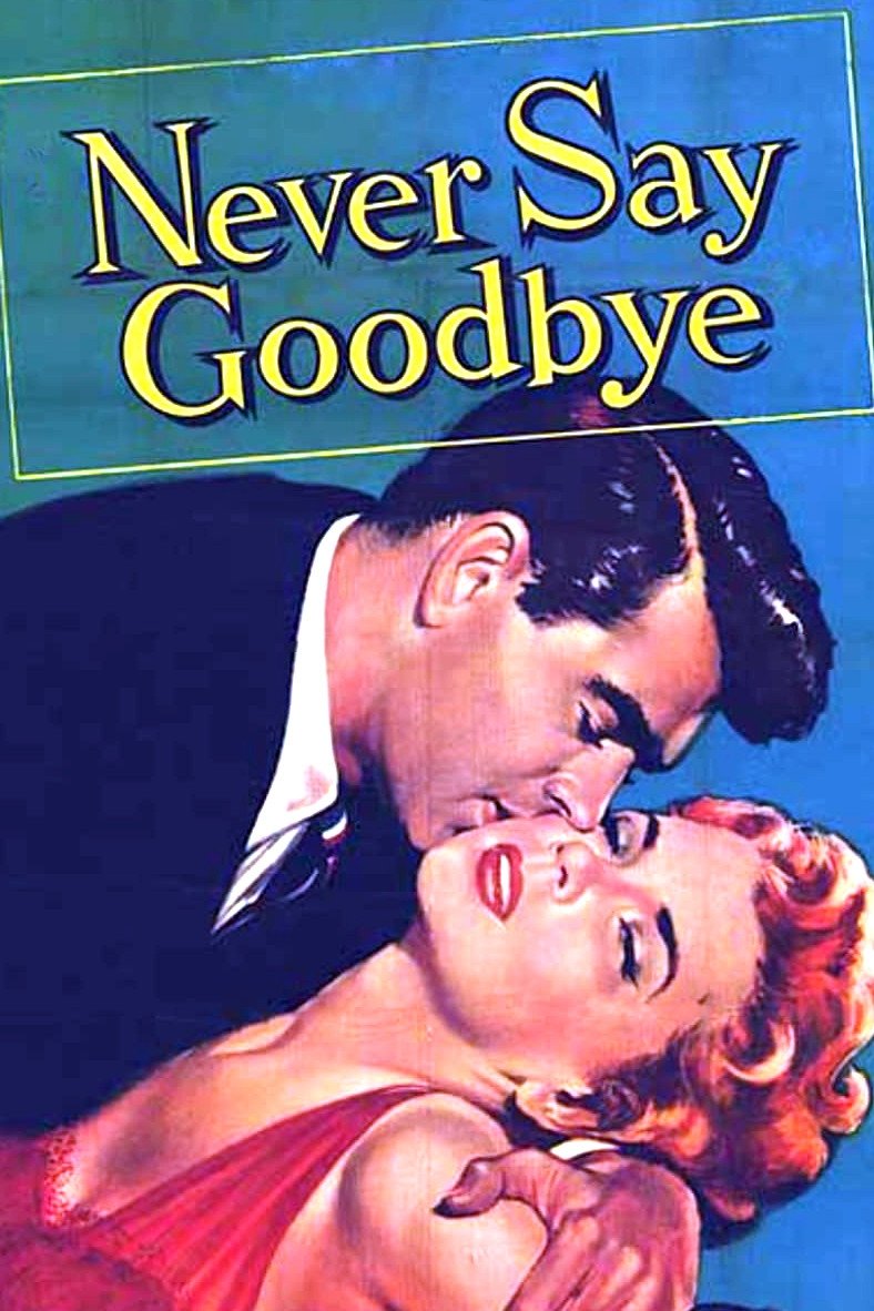 Never Say Goodbye photo