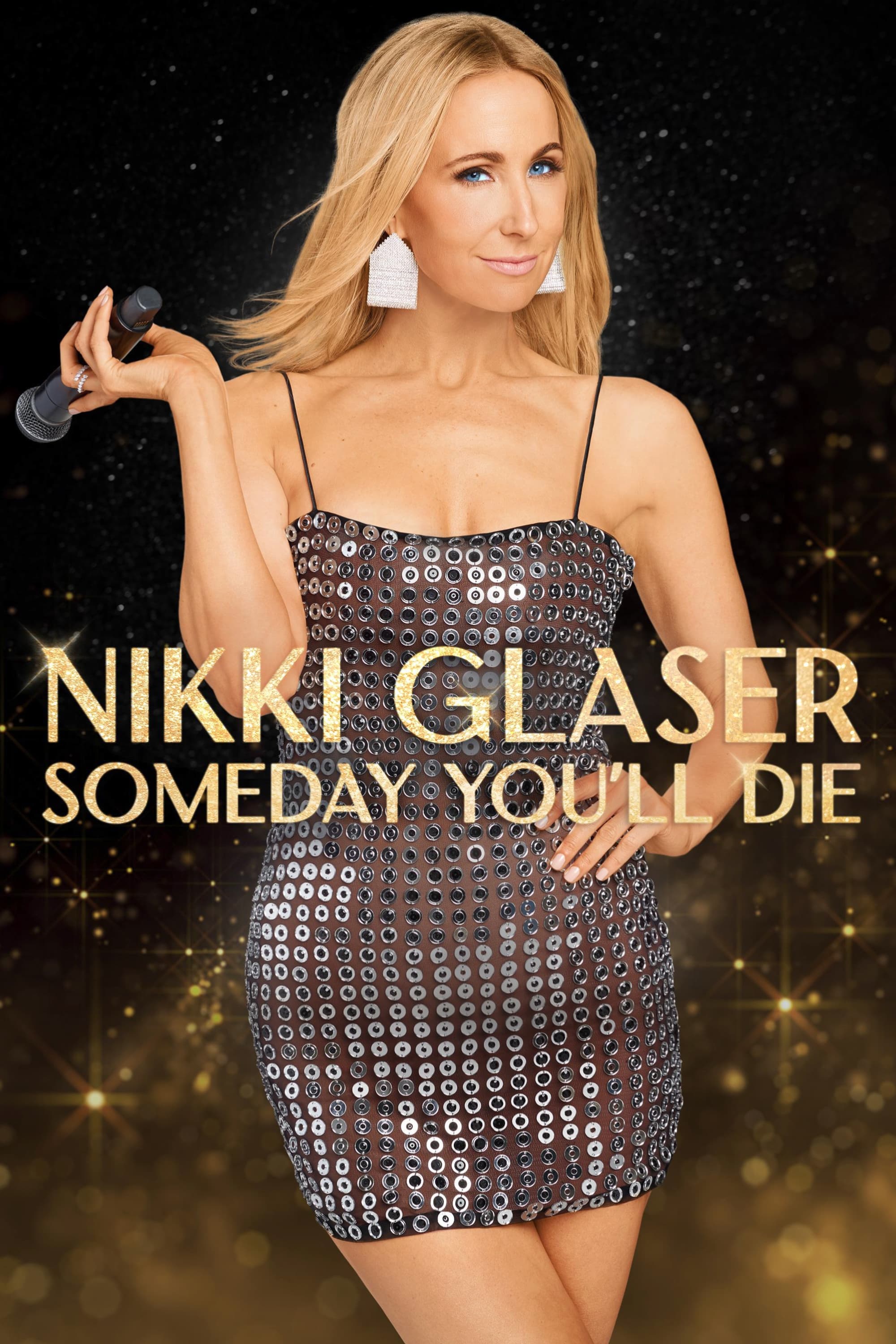 Nikki Glaser: Someday You'll Die photo