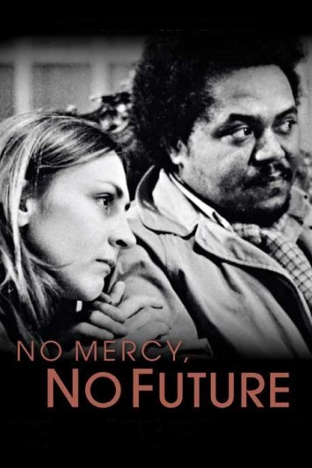 No Mercy, No Future photo