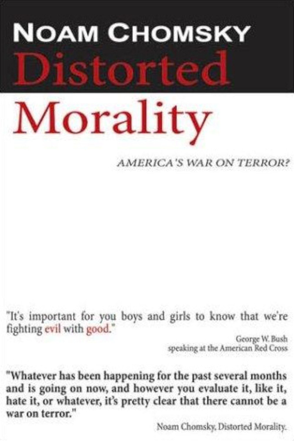 Noam Chomsky: Distorted Morality photo