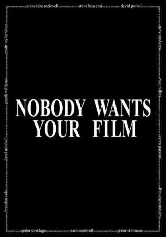 Nobody Wants Your Film photo