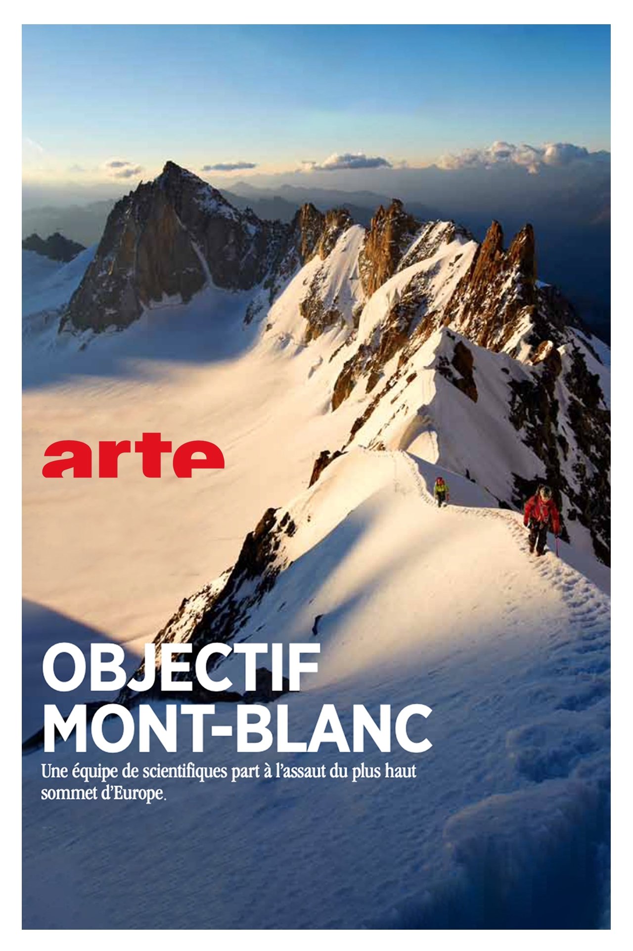 Objectif Mont Blanc, Sur Les Traces D'Un Géant photo