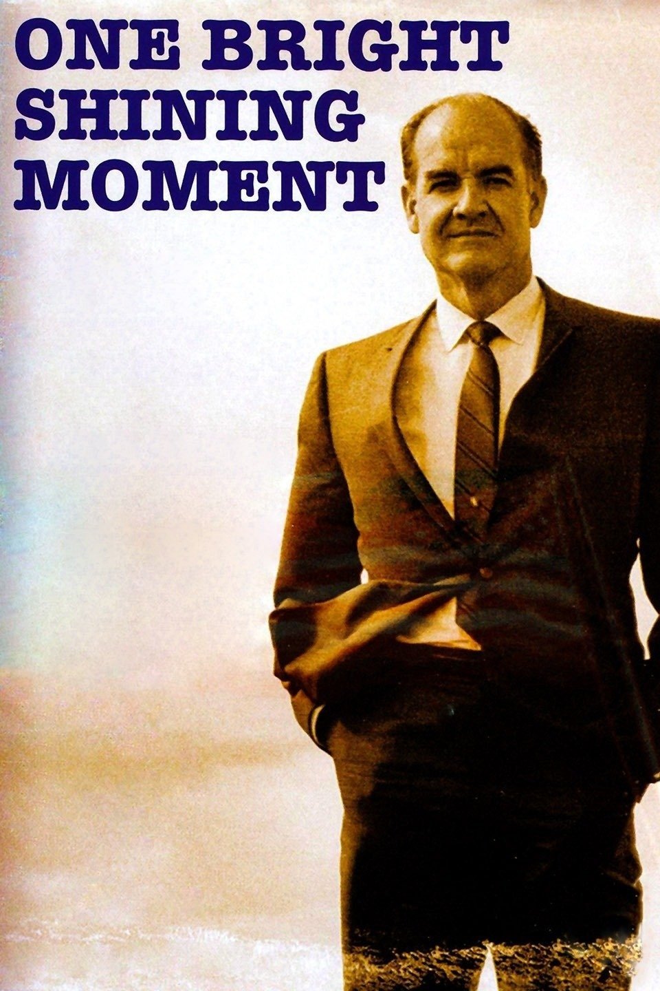 One Bright Shining Moment: The Forgotten Summer of George McGovern photo