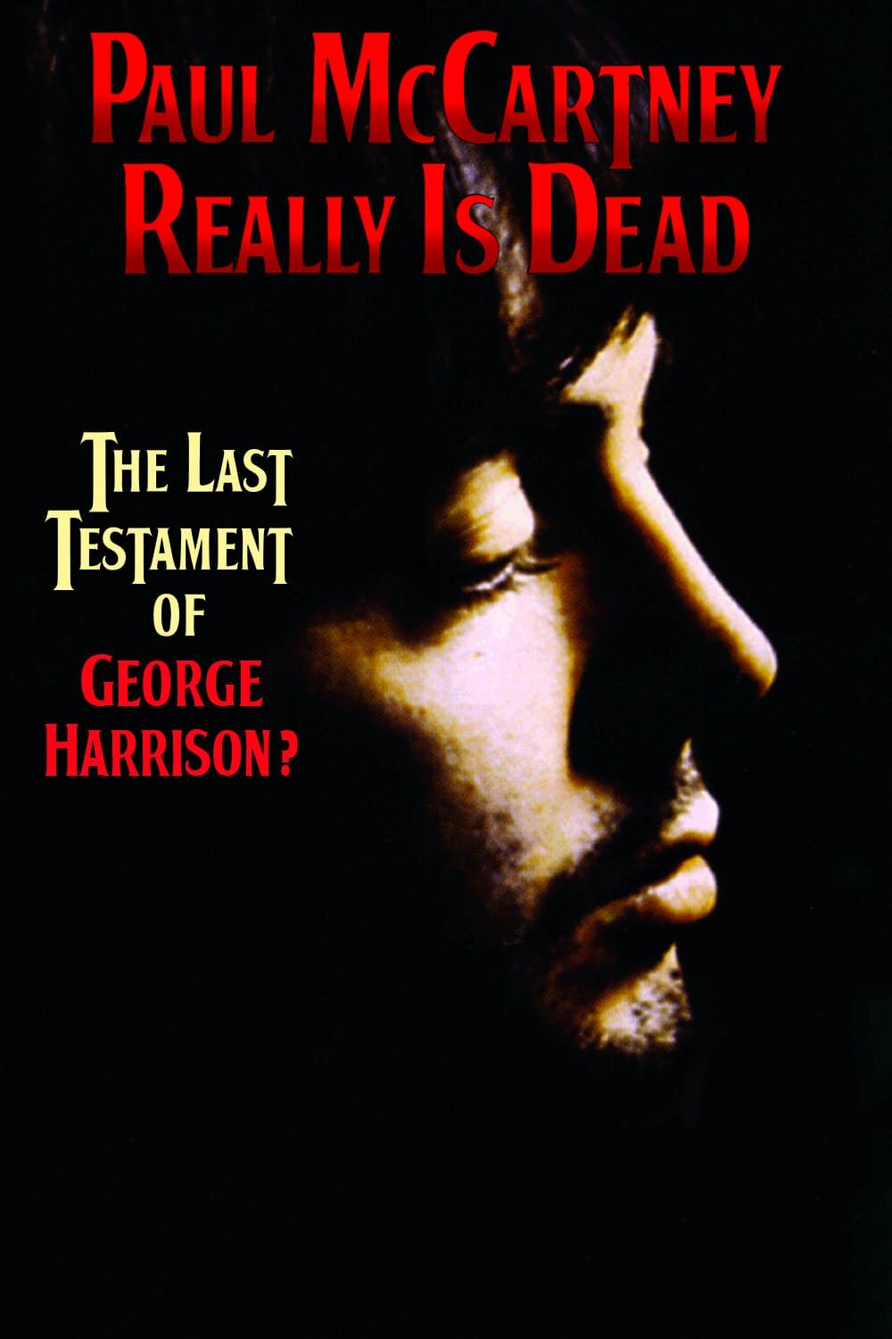 Paul McCartney Really Is Dead: The Last Testament of George Harrison photo