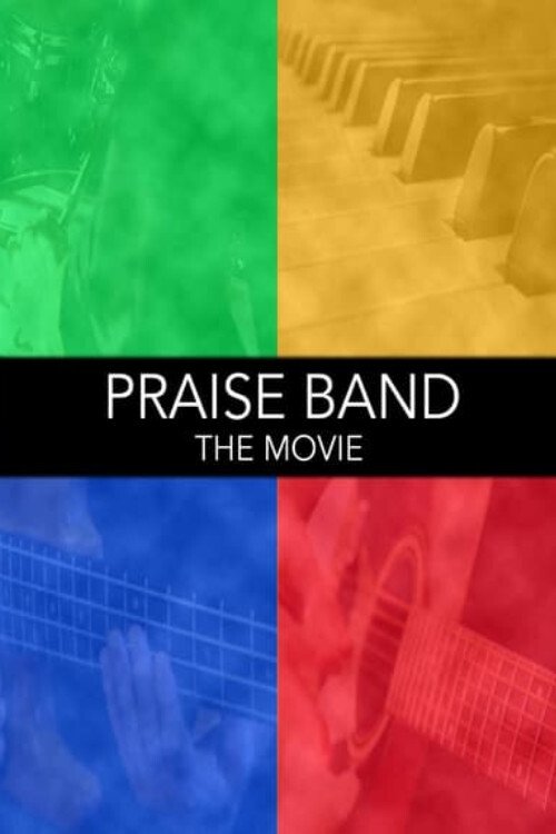 Praise Band: The Movie photo