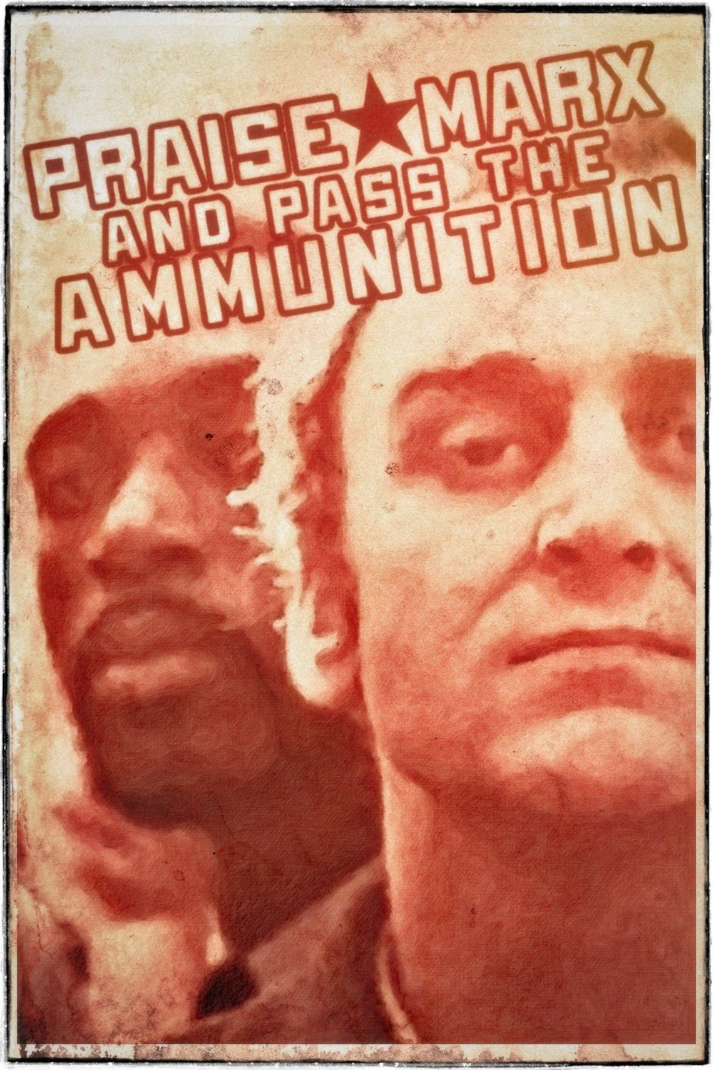 Praise Marx and Pass the Ammunition photo