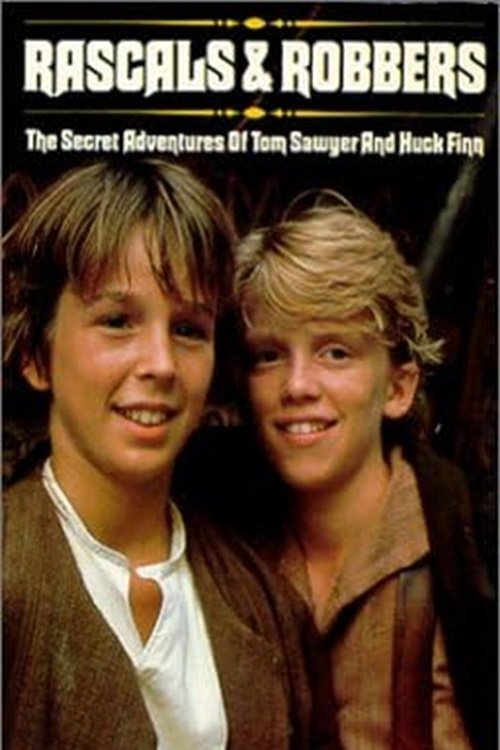 Rascals and Robbers: The Secret Adventures of Tom Sawyer and Huck Finn photo