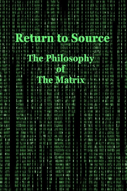 Return to Source: The Philosophy of The Matrix photo
