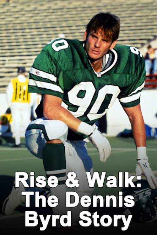 Rise and Walk: The Dennis Byrd Story photo