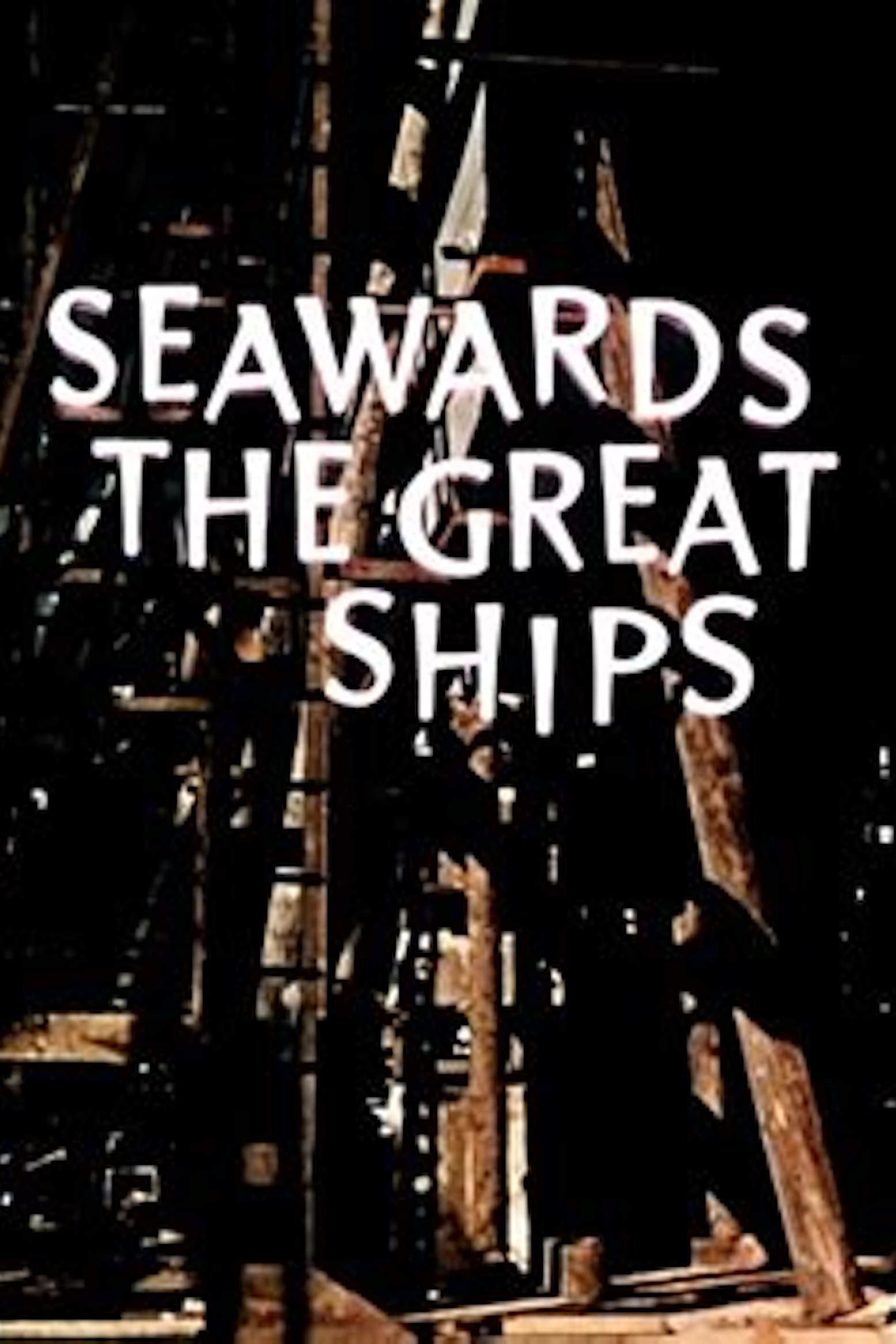 Seawards the Great Ships photo
