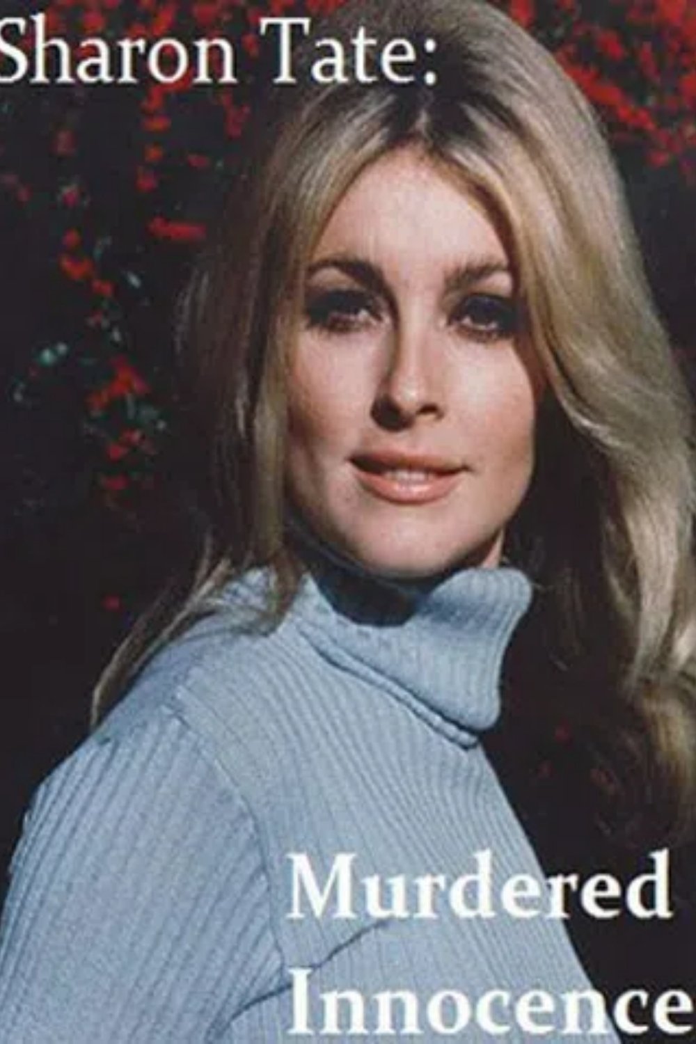 Sharon Tate: Murdered Innocence photo