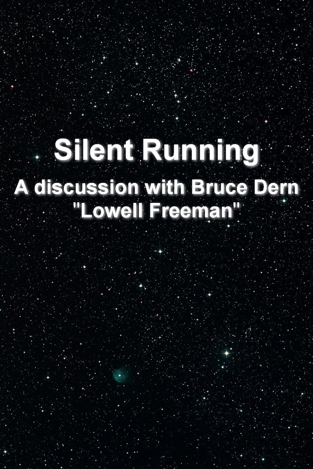 'Silent Running': A Discussion With Bruce Dern 'Lowell Freeman' photo