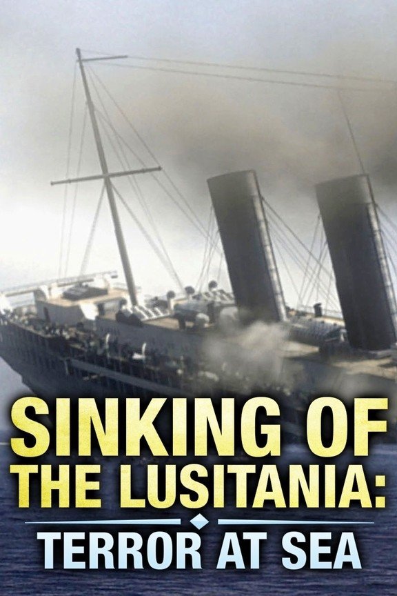 Sinking of the Lusitania: Terror at Sea photo