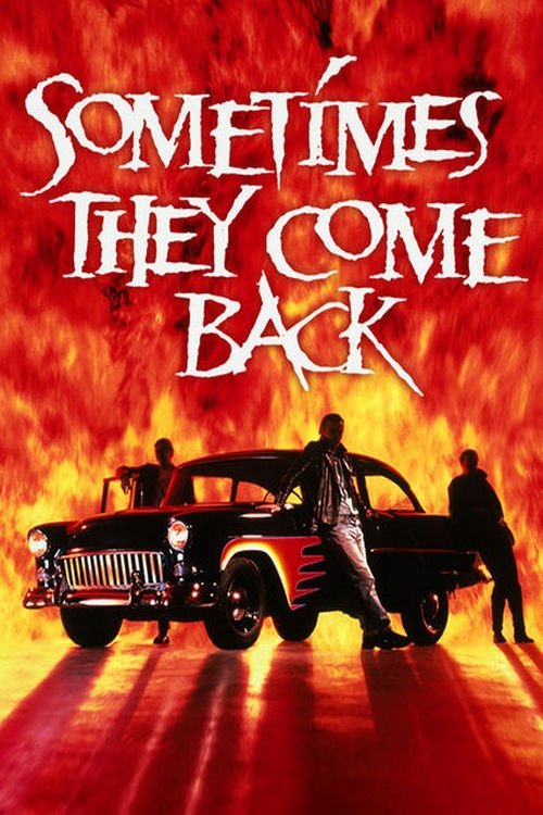 Sometimes They Come Back photo