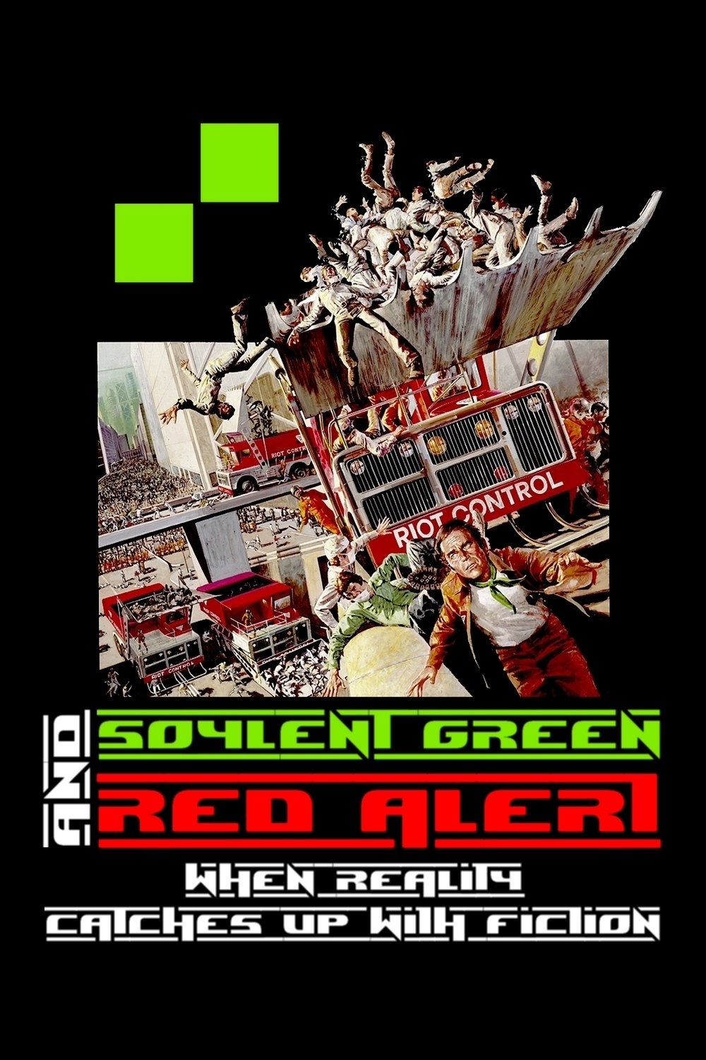 Soylent Green and Red Alert: When Reality Catches Up with Fiction photo
