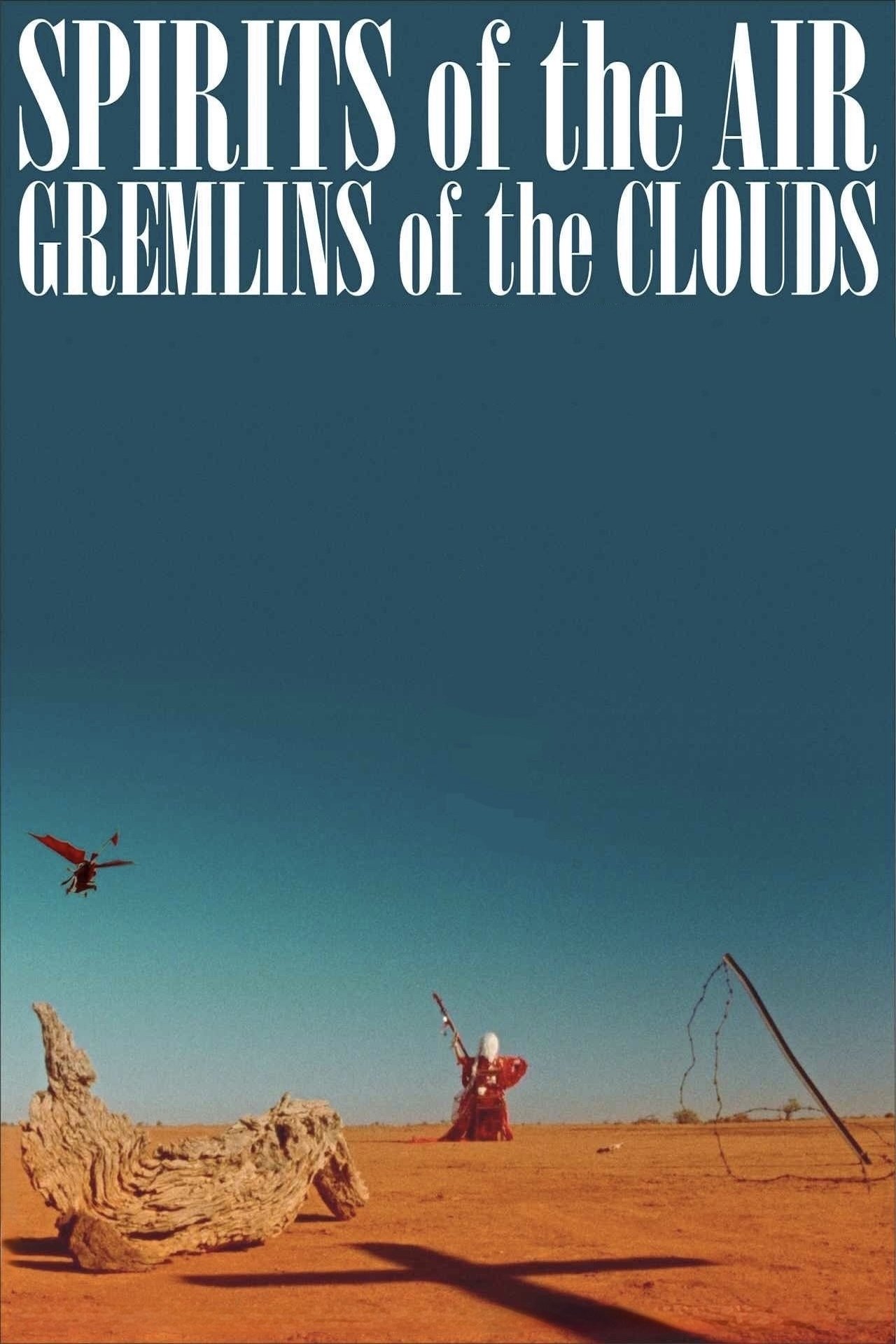 Spirits of the Air, Gremlins of the Clouds photo