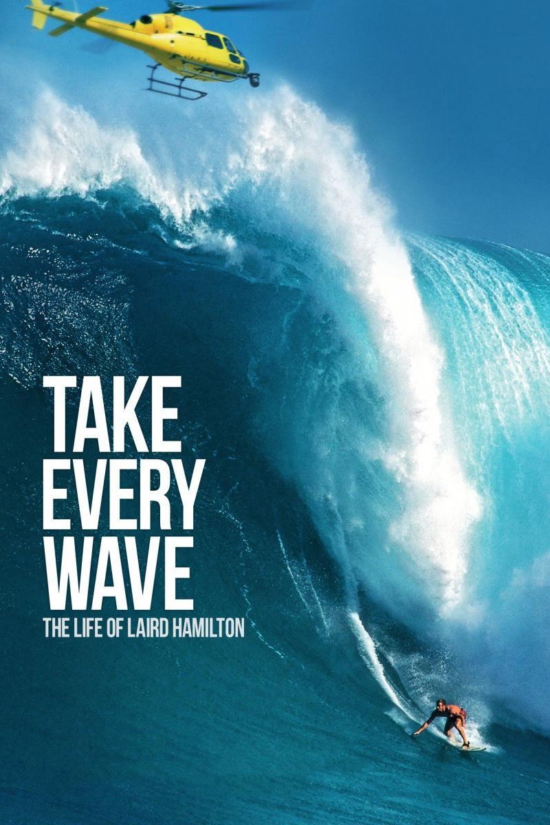 Take Every Wave: The Life of Laird Hamilton photo