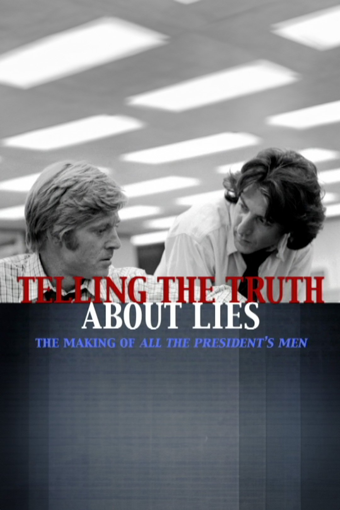 Telling the Truth About Lies: The Making of  "All the President's Men" photo