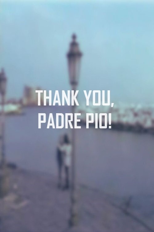 Thank You, Padre Pio! photo