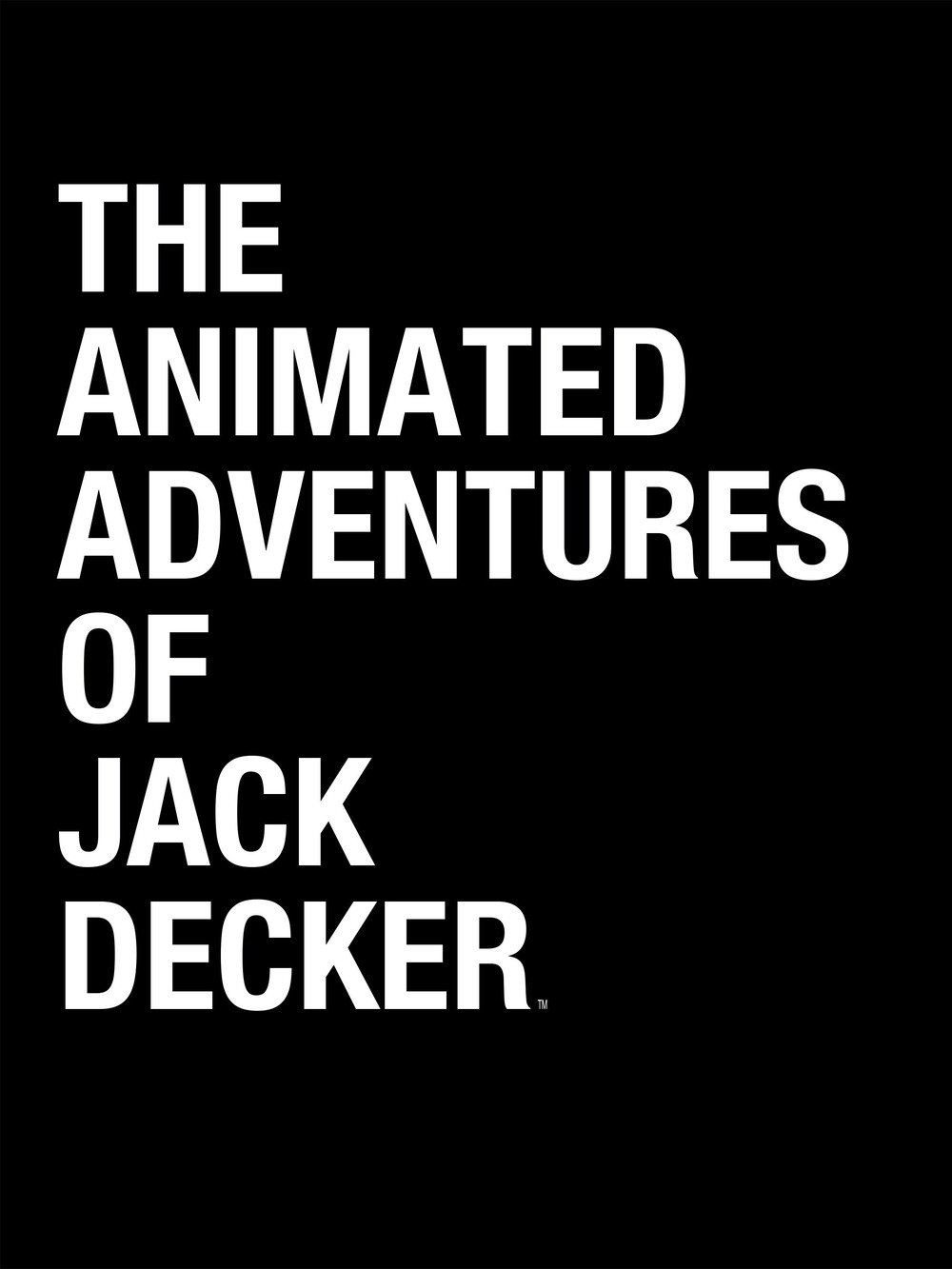 The Animated Adventures of Jack Decker photo