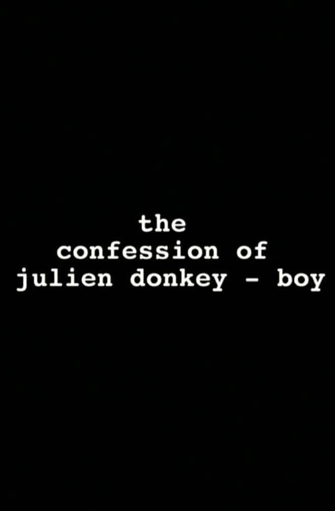 The Confession of Julien Donkey-Boy photo