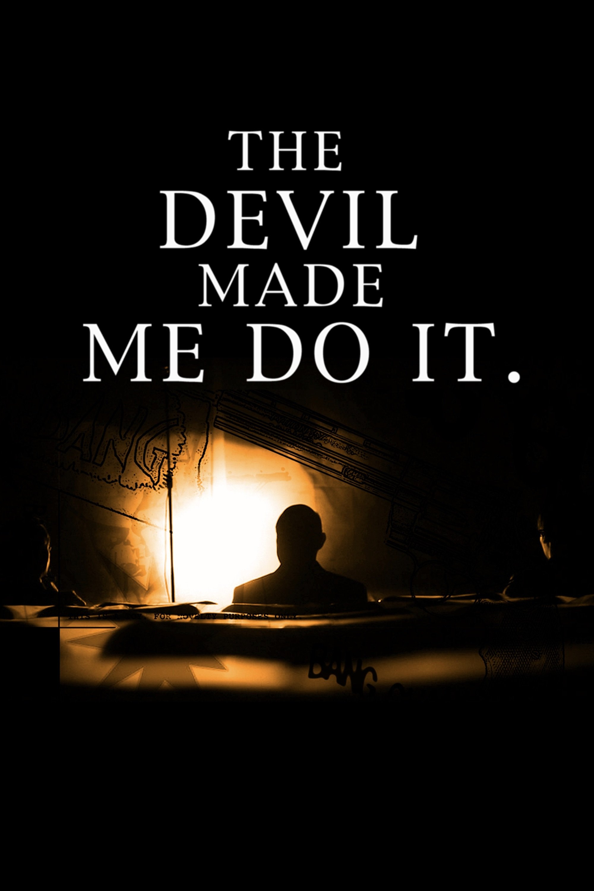 The Devil Made Me Do It photo